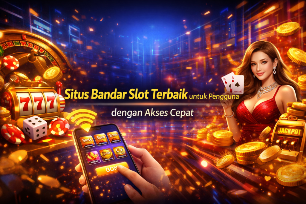 Situs Bandar Slot Terbaik